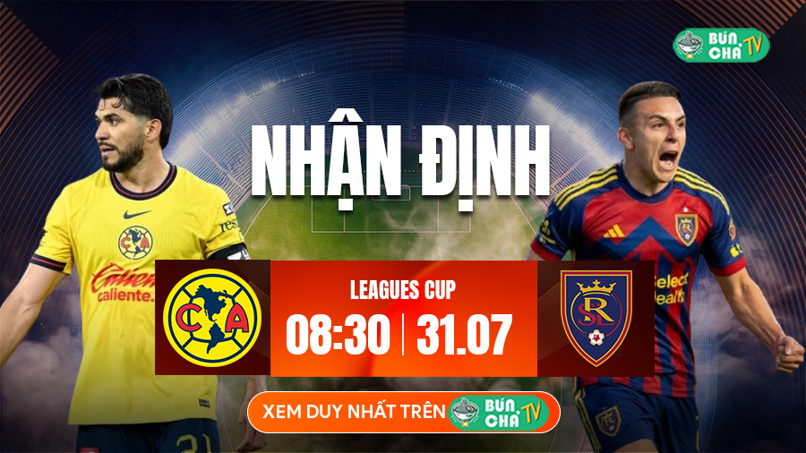 Tô bún chả hôm nay có gì: Soi kèo Club America vs Real Salt Lake, 8h30 ngày 31/7